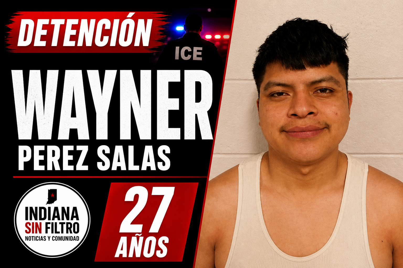 Wayner Perez Salas, de 27 años, aparece en registros de detención de ICE en Indiana